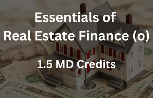 Essentials of Real Estate Finance-ZOOM- 8-18-2026
