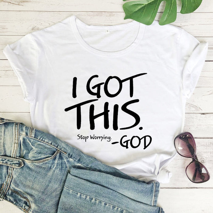 I Got This Stop Worrying Tees